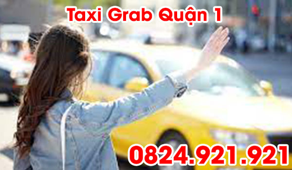 Taxi Quận 1 Grab giá rẻ